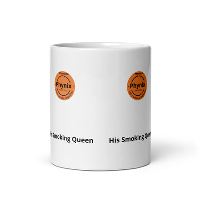 His Smoking Queen White glossy mug